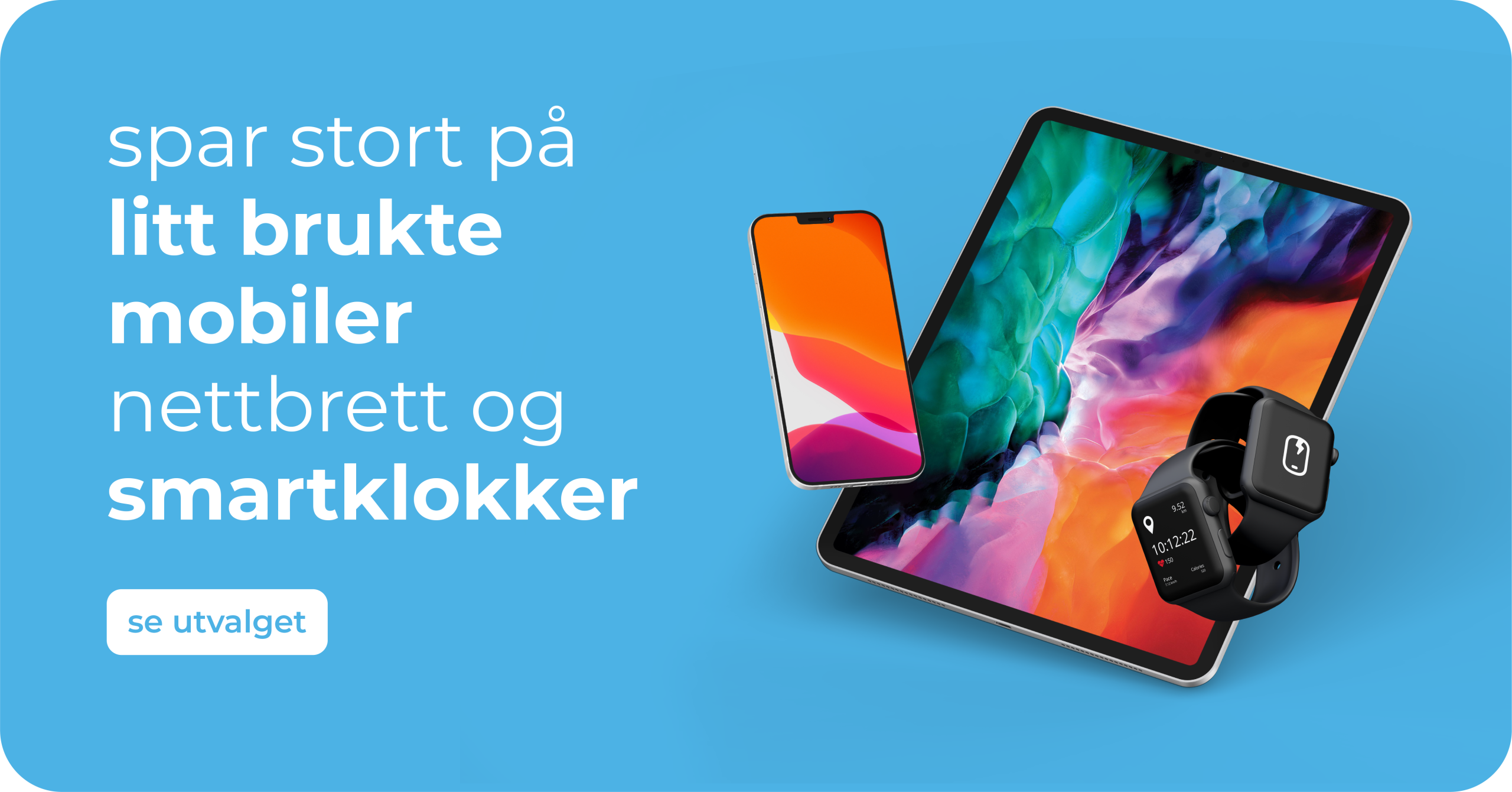 Utvalg av litt brukte mobiler, nettbrett og smartklokker tilgjengelig hos Mobilverkstedet.no.