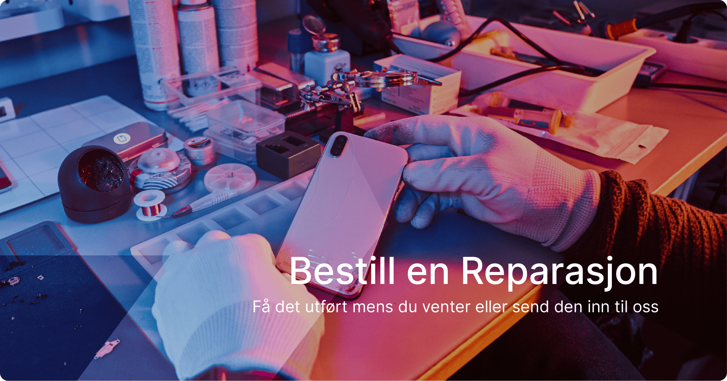 BESTILLE EN REPARASJON | Mobilverkstedet.no