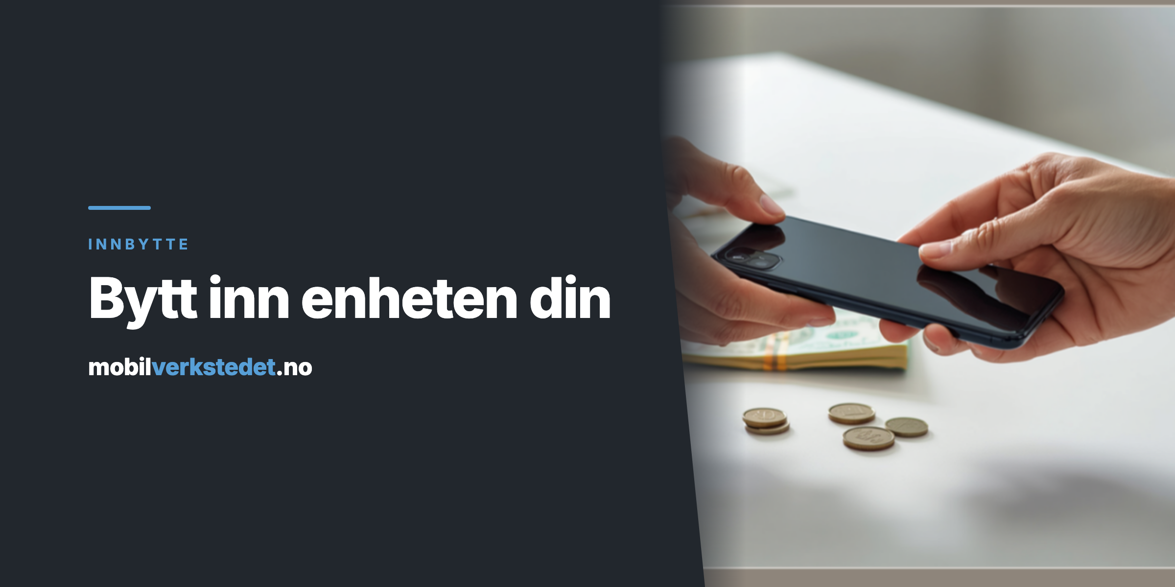 Bytt inn enheten din – innbytte
